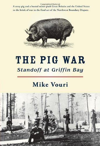 The Pig War: Standoff at Griffin Bay: DiscoverNW.org