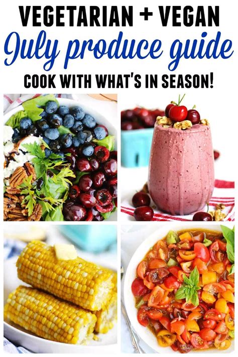 July Seasonal Produce And Recipes Artofit