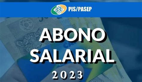 NOVO abono salarial 2023 quem pode sacar Veja o calendário de 2023