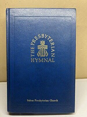 The Presbyterian Hymnal Hymns Psalms And Spiritual Songs