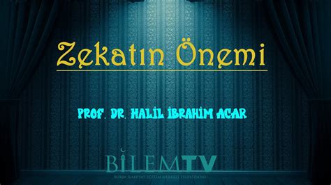 Zekatın Önemi Prof Dr Halil İbrahim Acar YouTube