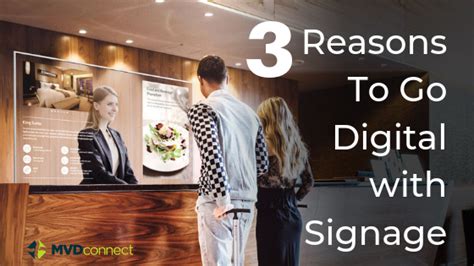 Reasons Why Companies Are Going With Digital Signage