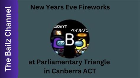 New Years Eve Fireworks At Parliamentary Triangle In Canberra ACT YouTube