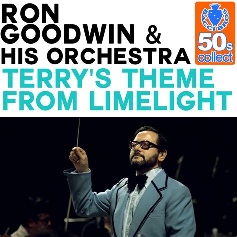 Terry S Theme From Limelight Remastered Single By Ron Goodwin And