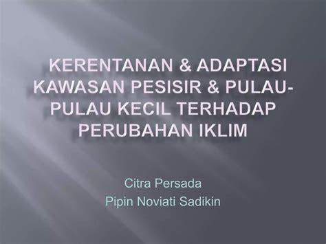 Kerentanan Adaptasi Kawasan Pesisir Dan Pulau Pulau Kecil Terhadap