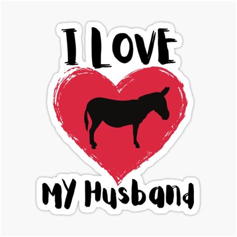 Funny Wife Joke I Love My Husband Sticker For Sale By Garnersdesigns