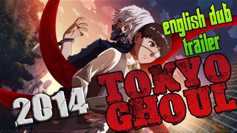 Tokyo Ghoul English Dubbed Trailer 2014 Tokyo Ghoul Anime Youtube