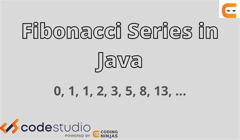 Fibonacci Series In Java Coding Ninjas Codestudio