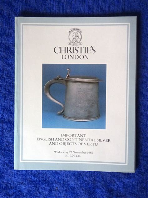 Important English And Continental Silver And Objects Of Vertu