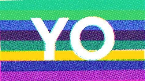 Yo. - YouTube