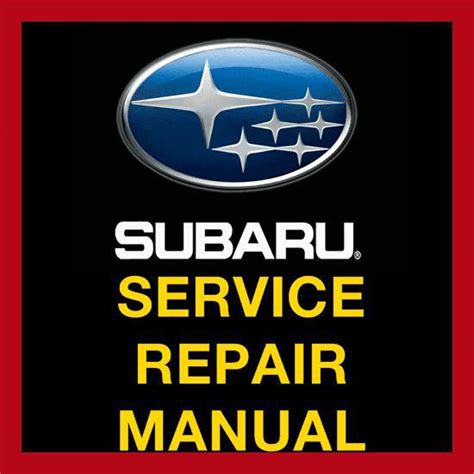 Find SUBARU OFFICIAL FACTORY SERVICE REPAIR MANUAL MANY MODELS