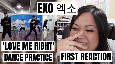 Exo Love Me Right Dance Practice Reaction Youtube