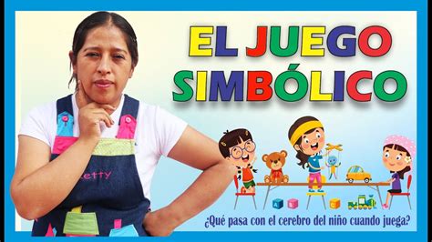 El Juego Simbolico En Educaci N Inicial Youtube