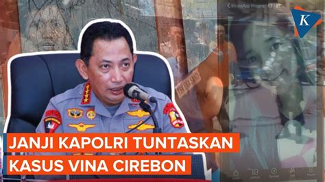 Turunkan Propam Dan Irwasum Kapolri Pastikan Kasus Vina Dituntaskan