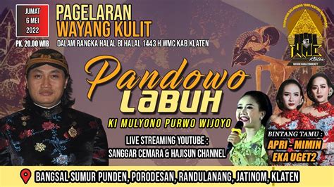 Live Streaming Wayang Kulit Ki Mulyono PW Apri Mimin Eka Uget Uget