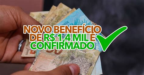 Novo Benefício De R 1 4 Mil é Confirmado Por Lula