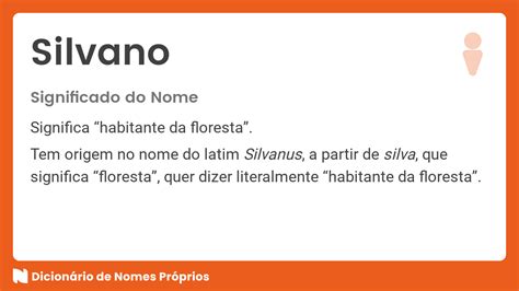 Significado Do Nome Silvano Dicionário De Nomes Próprios