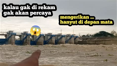 Lagi Seru Nya Mancing Di Pintu Air Bendung Gerak Tiba Sesuatu Yang