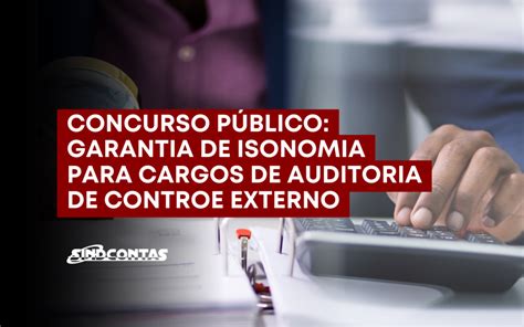 Concurso P Blico A Forma Mais Segura De Ocupar Cargos De Auditores De