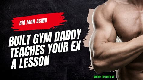 Built Gym Daddy Teaches Ex Boyfriend A Lesson M M M A M F Asmr Roleplay Audio Gay Straight Bi