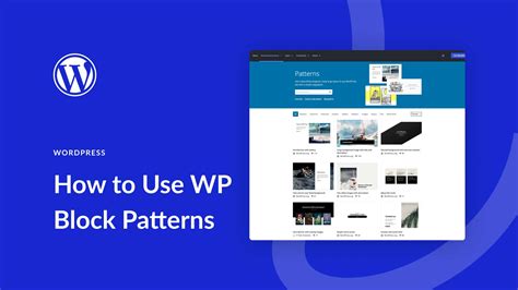 How To Use WordPress Block Patterns A Simple Guide