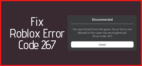 How To Fix Error Code 267 On Roblox Ultimate Guide To Fix