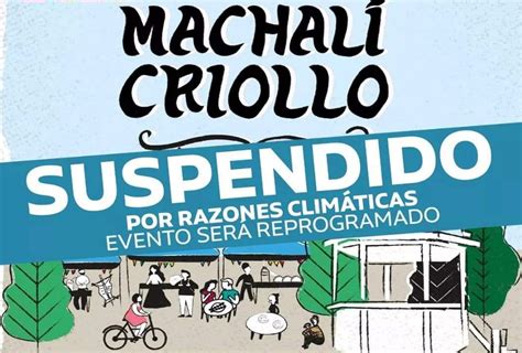 Suspenden Machali Criollo Por Razones Clim Ticas Machali Conectado