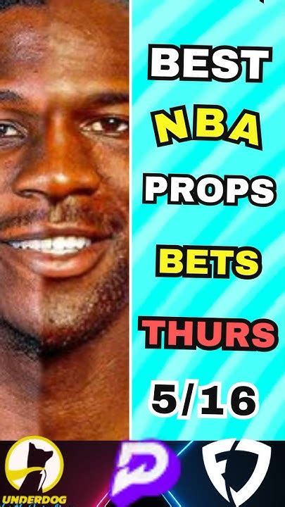 Best Nba Player Prop Bets Today 516 Nba Bets Thursday Youtube