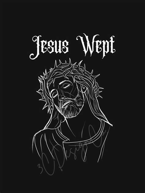 Jesus Wept Poster Digital Download Etsy