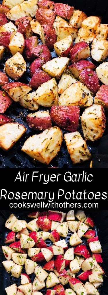 Air Fryer Garlic Rosemary Potatoes Cooks Well With Others