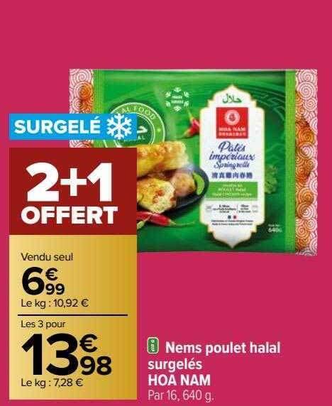 Promo Nems Poulet Halal Surgel S Hoa Nam Chez Carrefour