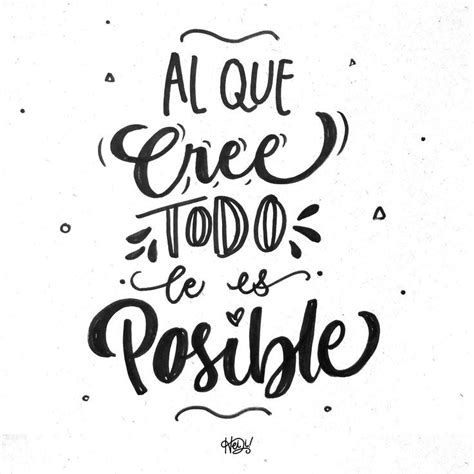 A Handwritten Quote That Reads Al Que Todo E Es Posible