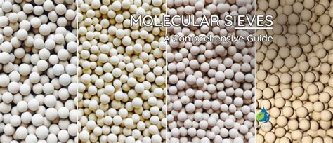 Comprehensive 2024 Guide To Molecular Sieves Applications Types And Faqs