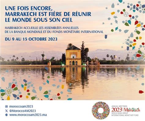 Assembl Es Annuelles Fmi Bm La Finance Mondiale S Invite Marrakech