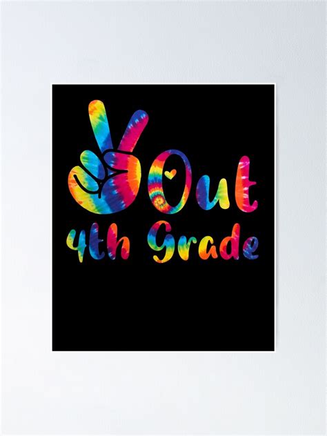 Peace Out 4th Grade Tie Dye Graduation Last Day Of School Poster For