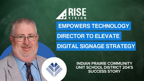 Rise Vision Empowers Technology Director To Elevate Digital Signage