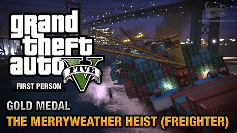 Gta Mission The Merryweather Heist Freighter First Person