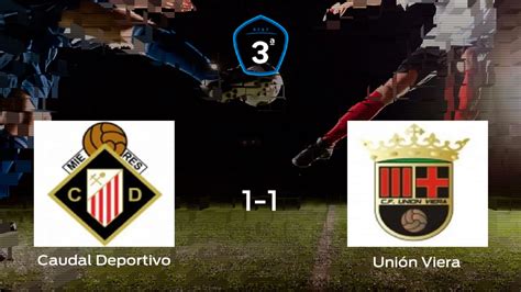 Caudal Deportivo Unión Viera Resultado resumen y goles en directo