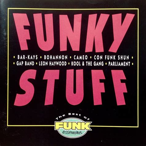 Funky Stuff The Best Of Funk Essentials 1993 Cd Discogs