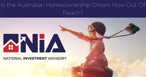 Is The Australian Homeownership Dream Now Out Of Reach National Investment Advisory