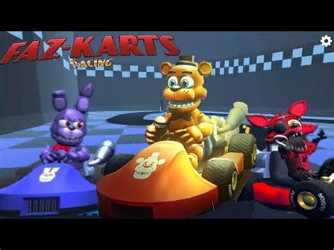 El Fnaf De Carreras Si Existe FAZ KARTS RACING Mobile Y Pc