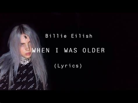 Billie Eilish When I Was Older Lyrics Youtube