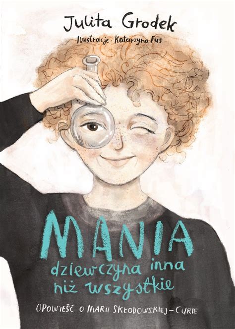 Mania Dziewczyna Inna Niz Wszystkie By Katarzyna Fus Julita Grodek