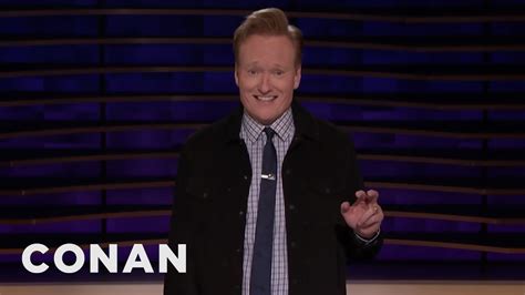 Conan Would Like To See Everyone In Comedy Become A World Leader