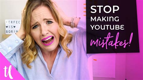 Common Youtube Mistakes You Are Making Youtube