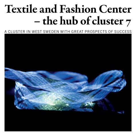 Textile and Fashion Center – the hub of cluster 7 by Borås TME - Issuu