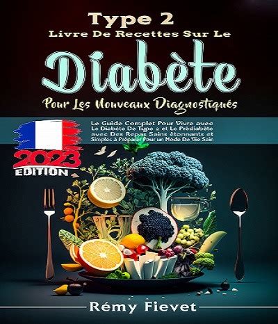 Type 2 Livre de recettes sur le diabète pour les nouveaux diagnostiqués