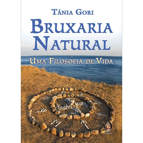 Bruxaria Natural T Nia Gori Livro Z Firo A Brisa Do Ocidente