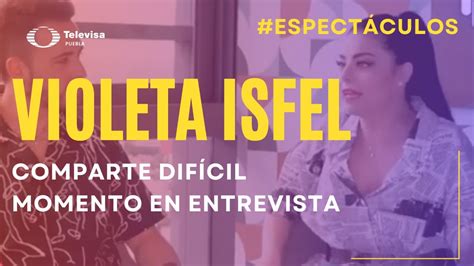 Violeta Isfel Comparte Emotivas Confesiones En Entrevista Con Yordi