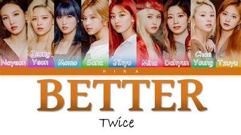 TWICE トゥワイス BETTER Color Coded Lyrics Hang Rom Eng YouTube